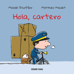 Hola, Cartero - Michael Escoffier (ISBN: 9786077355861)