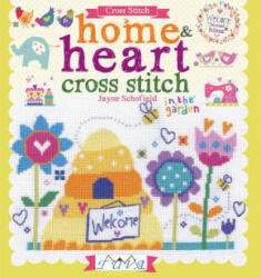 Home & Heart Cross Stitch - Jayne Schofield (ISBN: 9786059192019)