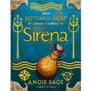 Sirena - cartea a V-a. Seria: Septimus Heap (2010)