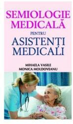 Semiologie medicală pentru asistenţi medicali (ISBN: 9786065870123)