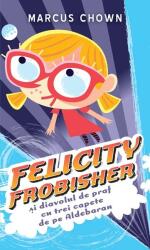 Felicity Frobisher - Marcus Chown (ISBN: 9786068255965)