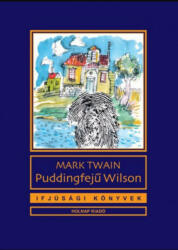 Puddingfejű wilson (ISBN: 9789633469866)