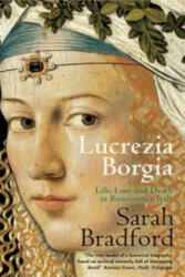 Lucrezia Borgia - Sarah Bradford (ISBN: 9780141014135)
