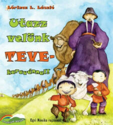 Utazz velünk tevekaravánnal! (ISBN: 9786155054334)