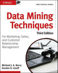 Data Mining Techniques - For Marketing, Sales, and Customer Relationship Management 3e - Michael J Berry (2011)