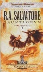 R. A. Salvatore: R. A. Salvatore: Gauntlgrym - The Neverwinter Saga Book 1 (2011)