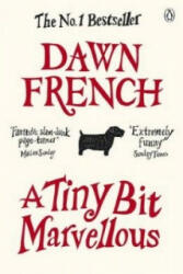 Tiny Bit Marvellous - Dawn French (2011)