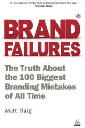 Brand Failures - Matt Haig (2011)