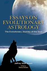 Essays on Evolutionary Astrology - Jeffrey Green (2011)