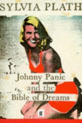 Johnny Panic and the Bible of Dreams - Sylvia Plathová (2001)