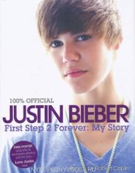 Justin Bieber - First Step 2 Forever, My Story - Justin Bieber (2010)