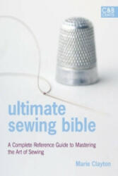 Ultimate Sewing Bible - Marie Clayton (2008)