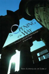 Opening of the Way - Isha Schwaller De Lubicz (1995)