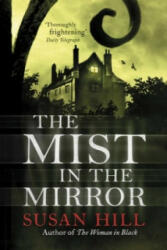 Mist in the Mirror - Susan Hill (1999)