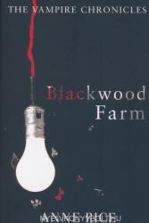 Blackwood Farm - Anne Rice (2010)