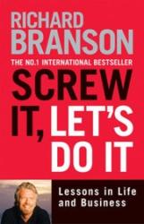 Screw It, Let's Do It - Sir Richard Branson (2010)