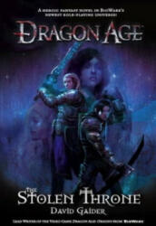 Dragon Age - the Stolen Throne - David Gaider (2010)