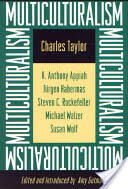 Multiculturalism: Expanded Paperback Edition (1994)