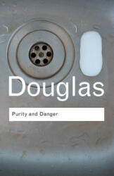 Purity and Danger - Mary Douglas (2002)