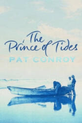 Prince Of Tides - Pat Conroy (2006)