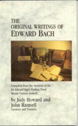 Original Writings Of Edward Bach - Edward Bach (2004)