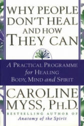 Why People Don't Heal And How They Can (1998)