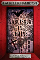 Narcissus in Chains - Laurell K Hamilton (2010)