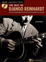 The Best of Django Reinhardt: A Step-By-Step Breakdown of the Guitar Styles and Techniques of a Jazz Giant (2003)