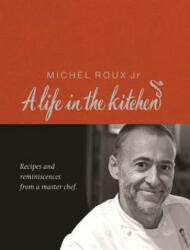 Michel Roux: A Life In The Kitchen - Michel Roux (2009)