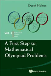 First Step To Mathematical Olympiad Problems, A - Derek Holton (2009)