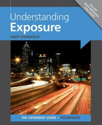 Understanding Exposure - Andy Stansfield (2011)