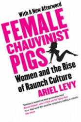 Female Chauvinist Pigs - Ariel Levy (2006)