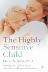 Highly Sensitive Child - Elaine N Aron (2003)