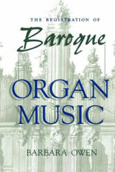 The Registration of Baroque Organ Music (1999)