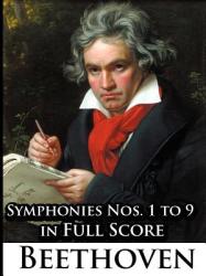 Ludwig Van Beethoven - Symphonies Nos. 1 to 9 in Full Score - Ludwig van Beethoven (2009)