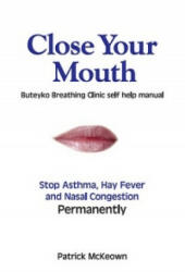 Close Your Mouth - Patrick G McKeown (2004)