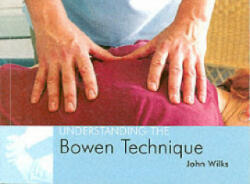 Understanding the Bowen Technique - John Wilks (2004)
