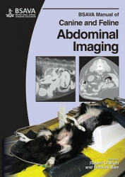 BSAVA Manual of Canine and Feline Abdominal Imaging - Robert O'Brien, Frances J. Barr (2009)
