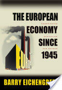 The European Economy Since 1945: Coordinated Capitalism and Beyond (2008)