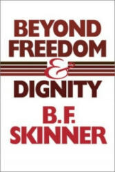 Beyond Freedom and Dignity - B. F. Skinner (2002)