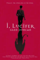 I, Lucifer - Glen Duncan (2003)
