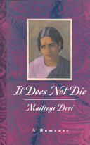 It Does Not Die - Maitreyi Devi (1995)
