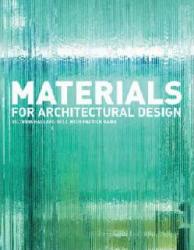 Materials for Architectural Design - Victoria Ballar Bell (2006)