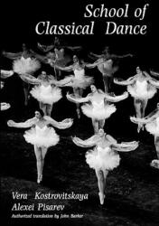 School of Classical Dance - Vera Kostrovitskaya (1995)
