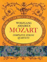 Wolfgang Amadeus Mozart: Wolfgang Amadeus Mozart: Complete String Quartets - partitúra (1970)