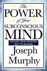 The Power of Your Subconscious Mind (2008)