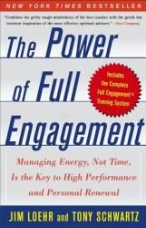 The Power of Full Engagement - Jim Loehr, Tony Schwartz (2004)