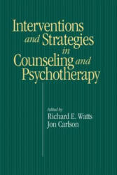 Intervention & Strategies in Counseling and Psychotherapy - Richard E. Watts (1999)
