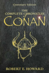 The Complete Chronicles Of Conan - Robert E. Howard (2006)