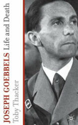 Joseph Goebbels - Toby Thacker (2009)